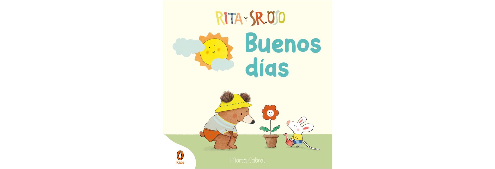 Rita Y Sr. Oso. ¡Buenos Días! Libro Con Mecanismos Para Deslizar, Girar Y Soñar / Rita and Mr. Bear. Good Morning! - by  Marta Cabrol (Hardcover)