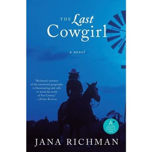 The Last Cowgirl - by  Jana Richman (Paperback) - 1 of 1