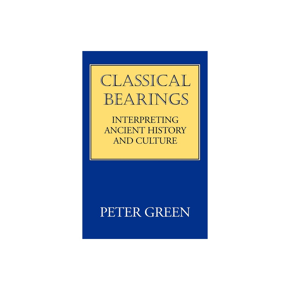 Classical Bearings - by Peter Green (Paperback)