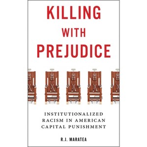 Killing with Prejudice - by  R J Maratea (Hardcover) - 1 of 1