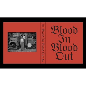 Blood in Blood Out - by  Taylor Hackford (Hardcover) - 1 of 1