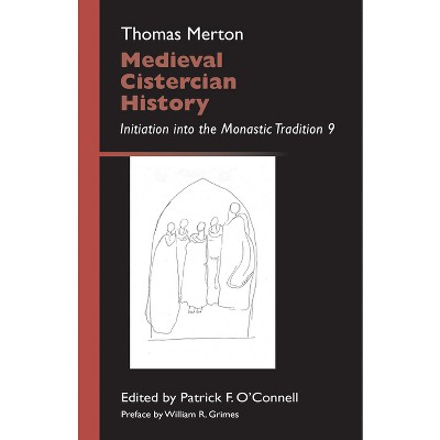 Medieval Cistercian History - (Monastic Wisdom) by  Thomas Merton (Paperback)