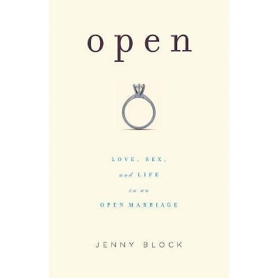 Open - 2nd Edition by  Jenny Block (Paperback)