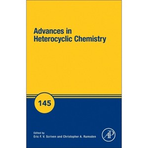 Advances in Heterocyclic Chemistry - by  Eric F V Scriven & Christopher A Ramsden (Hardcover) - 1 of 1