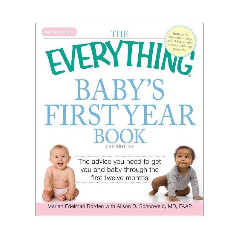 The Everything Baby's First Year Book - (Everything(r)) 2nd Edition by  Marian Edelman Borden & Alison D Schonwald (Paperback), 1 of 2