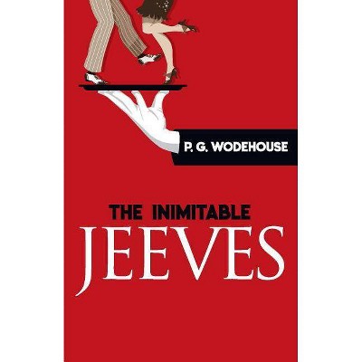 The Inimitable Jeeves - by  P G Wodehouse (Paperback)