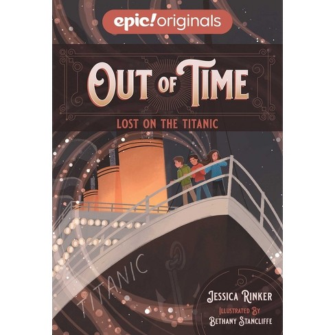 Lost On The Titanic - (out Of Time) By Jessica Rinker (paperback) : Target