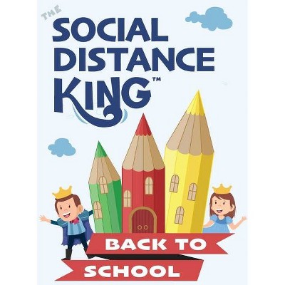 Social Distance King - Back to School - by  Eric Desio (Hardcover)