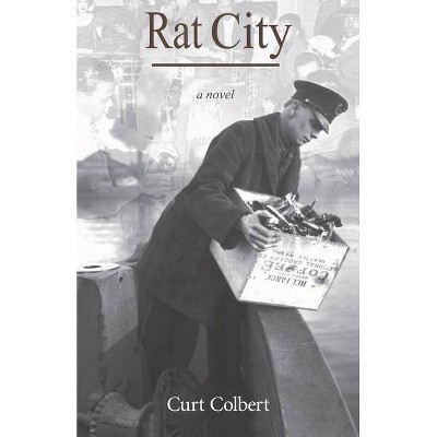 Rat City - (Jake Rossiter & Miss Jenkins Mystery) by  Curt Colbert (Paperback)