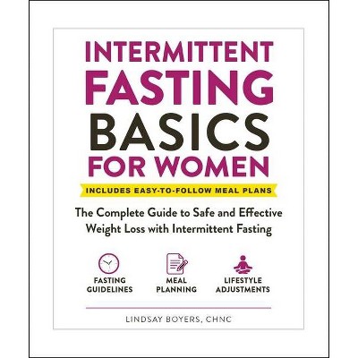 Intermittent Fasting Basics for Women - by  Lindsay Boyers (Paperback)