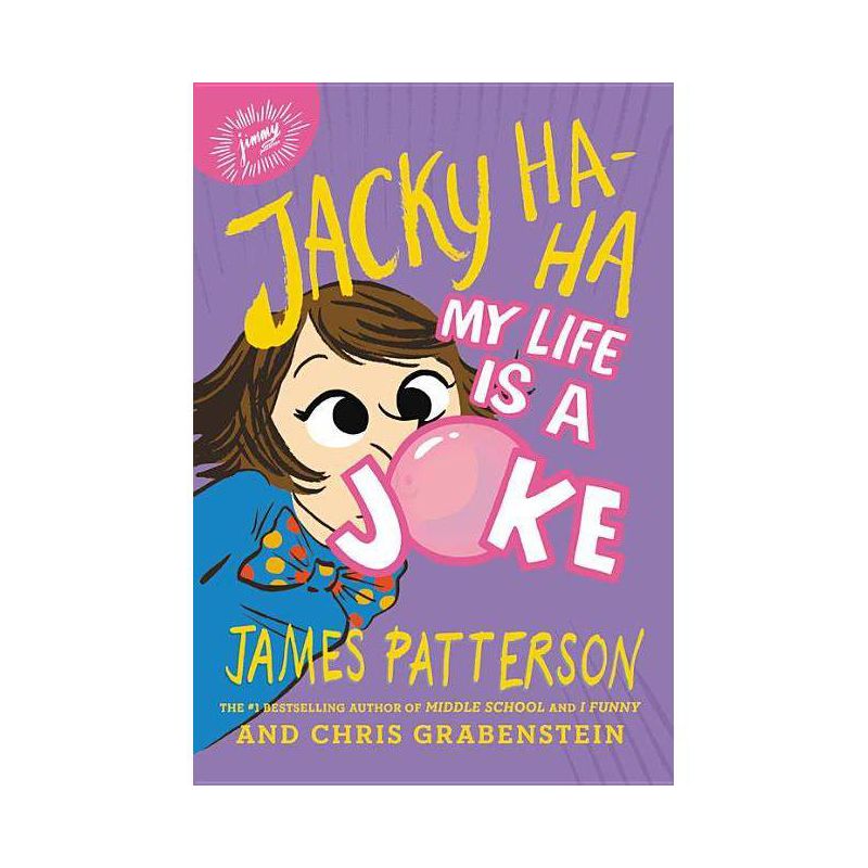 My Life Is a Joke -  (Jacky Ha-Ha) by James Patterson & Chris Grabenstein (Hardcover), 1 of 2