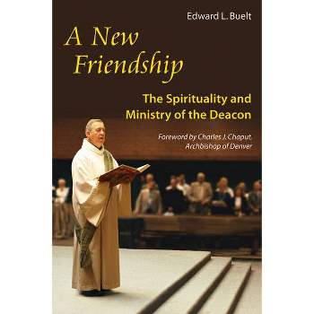 New Friendship - by  Edward Buelt (Paperback)