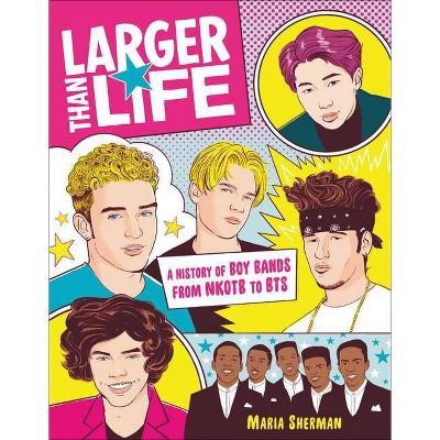 Larger Than Life - by  Maria Sherman (Paperback)