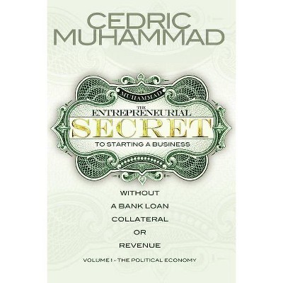 The Entrepreneurial Secret Book Series Vol I - by  Cedric Muhammad (Paperback)