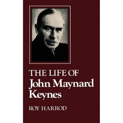  Life of John Maynard Keynes - by  Roy Forbes Harrod (Paperback) 