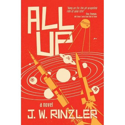 All Up - by  J W Rinzler (Hardcover)