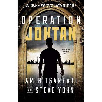 Operation Joktan - (A NIR Tavor Mossad Thriller) by  Amir Tsarfati & Steve Yohn (Paperback)