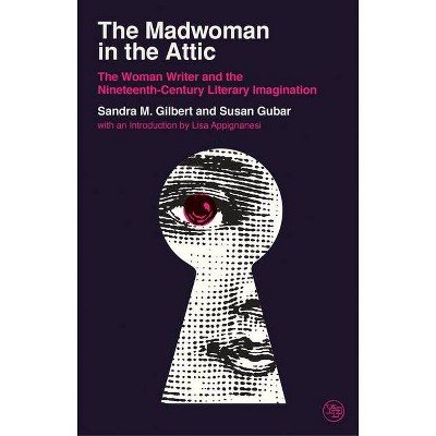 The Madwoman in the Attic - (Veritas Paperbacks) by  Sandra M Gilbert & Susan Gubar (Paperback)