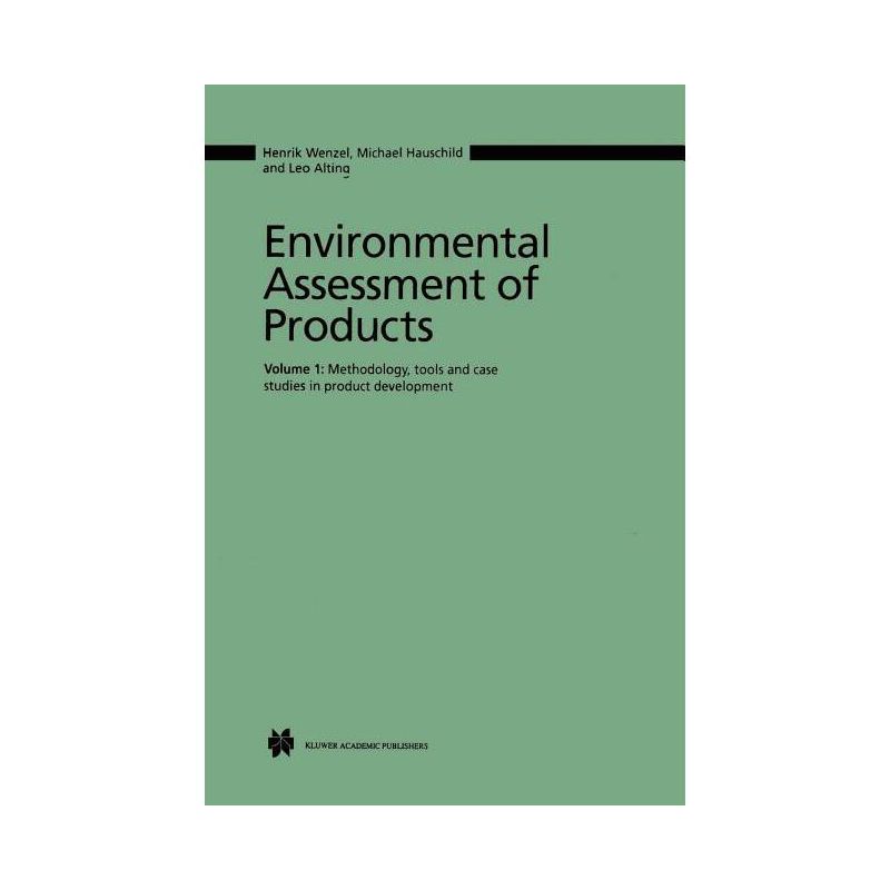 Environmental Assessment of Products - by  Henrik Wenzel & Michael Z Hauschild & L Alting (Paperback), 1 of 2