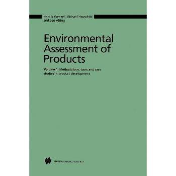 Environmental Assessment of Products - by  Henrik Wenzel & Michael Z Hauschild & L Alting (Paperback)