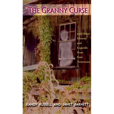 The Granny Curse - by  Randy Russell & Janet Barnett (Paperback)