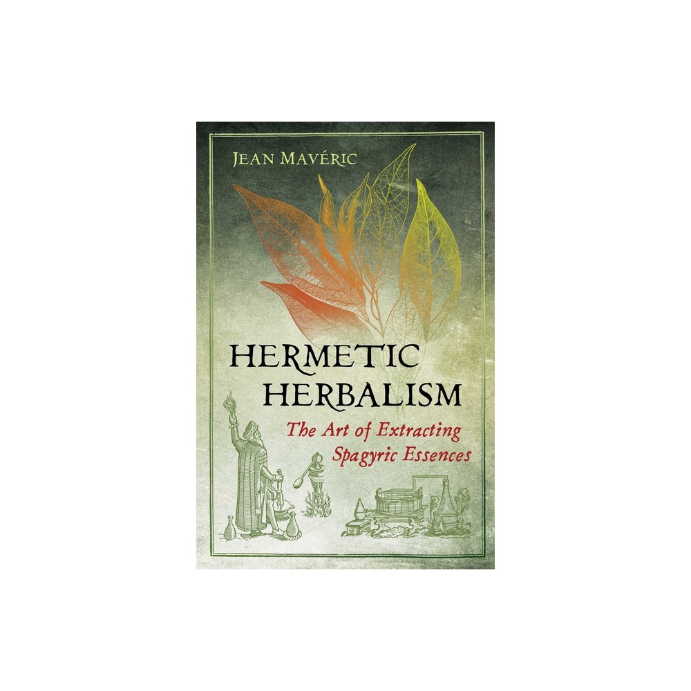 Hermetic Herbalism - by Jean Mavric (Paperback)