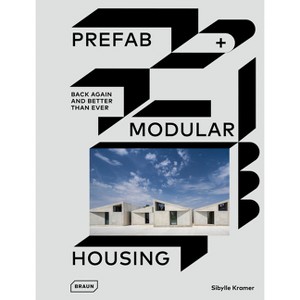 Prefab & Modular Housing - by  Sibylle Kramer (Hardcover) - 1 of 1