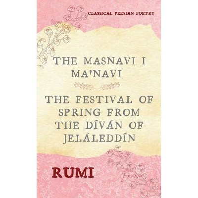 The Masnavi I Ma'navi of Rumi (Complete 6 Books) - Annotated (Hardcover)