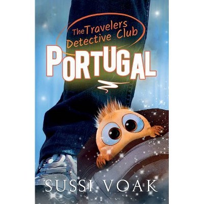 The Travelers Detective Club Portugal - by  Sussi Voak (Paperback)