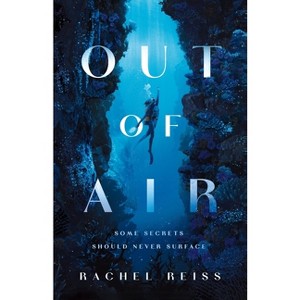 Out of Air - by Rachel Reiss - 1 of 1
