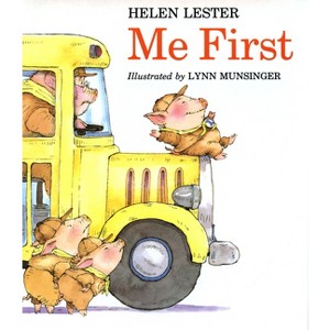 Me First - (Laugh-Along Lessons) by Helen Lester - 1 of 1