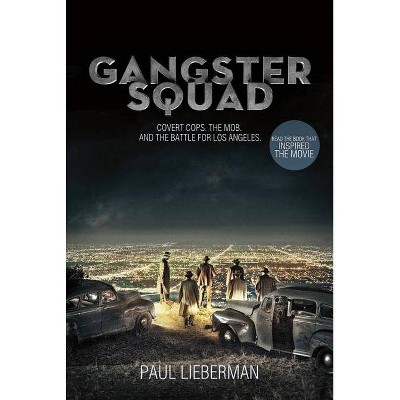 Gangster Squad - by  Paul Lieberman (Paperback)