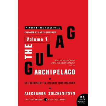 The Gulag Archipelago [Volume 1] - (Gulag Archipelago, 1918-1956) by  Aleksandr I Solzhenitsyn (Paperback)