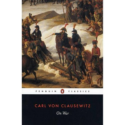 On War - (Penguin Classics) by  Carl Von Clausewitz (Paperback)