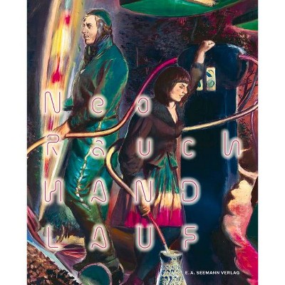  Neo Rauch Handlauf - by  Ralph Keuning (Paperback) 