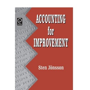 Accounting for Improvement - by  Sten Jonsson (Paperback) - 1 of 1