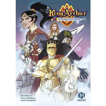 King Arthur and the Knights of Justice - by  Joe Corallo (Paperback)
