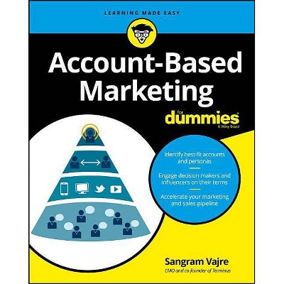 Account-Based Marketing for Dummies - (For Dummies) by  Sangram Vajre (Paperback)