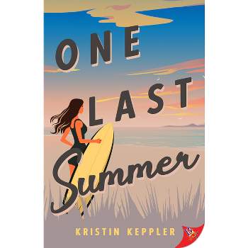 One Last Summer - by  Kristin Keppler (Paperback)