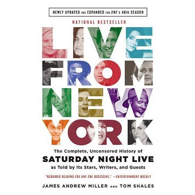 Live from New York - by  Tom Shales & James Andrew Miller (Paperback)