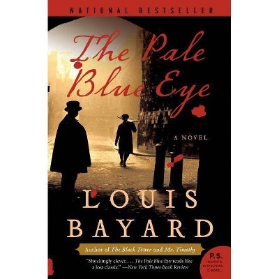 The Pale Blue Eye - (P.S.) by  Louis Bayard (Paperback)