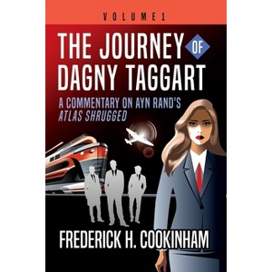 The Journey of Dagny Taggart - by Frederick H Cookinham - 1 of 1