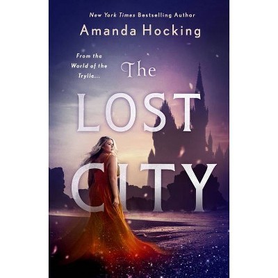 The Lost City - (The Omte Origins) by  Amanda Hocking (Paperback)