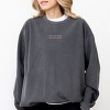Embroidered Text Me When You Get Home - Women's Garment Dyed Graphic Sweatshirt - 3 of 4