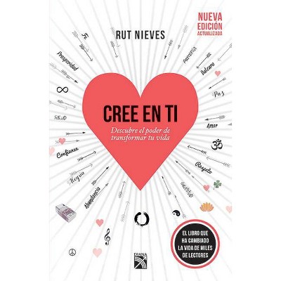 Cree En Ti - by  Rut Nieves (Paperback)