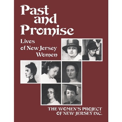 Past and Promise - by  The Women's Project of New Jersey Inc (Paperback)