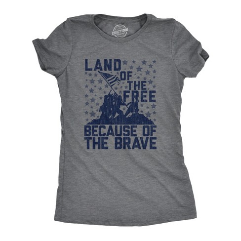 Womens Land Of The Free Because Of The Brave Tshirt Patriotic Memorial Day 4th Of July Tee - Crazy Dog Women's T Shirt - image 1 of 4