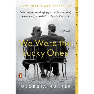 We Were the Lucky Ones -  Reprint by Georgia Hunter (Paperback)