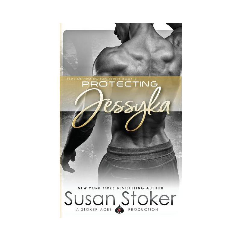 Protecting Jessyka - (Seal of Protection) by  Susan Stoker (Paperback), 1 of 2