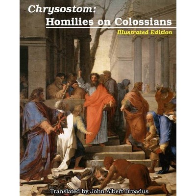 Chrysostom - by  St John Chrysostom (Paperback)